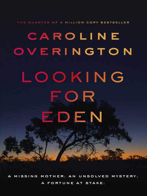 Title details for Looking For Eden by Caroline Overington - Available